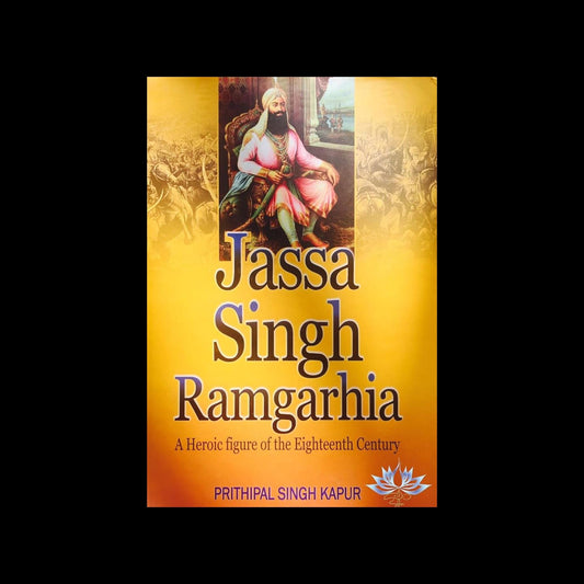 Jassa Singh Ramgarhia Book By Prithipal Singh Kapur, Sikh History Books, Sikh Gift items, Punjabi Book
